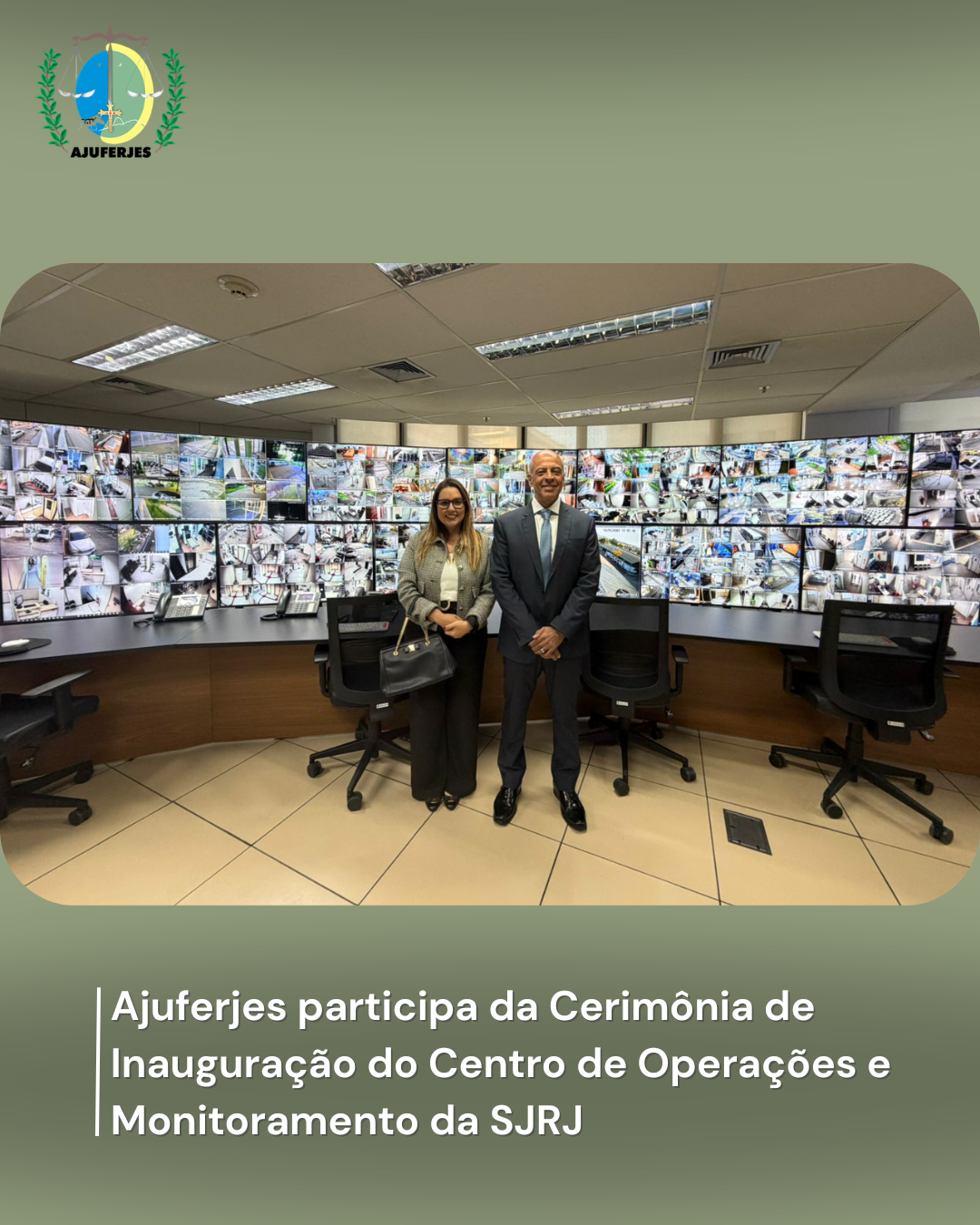 Ajuferjes participa da Cerimônia de Inauguração do Centro de Operações e Monitoramento da SJRJ