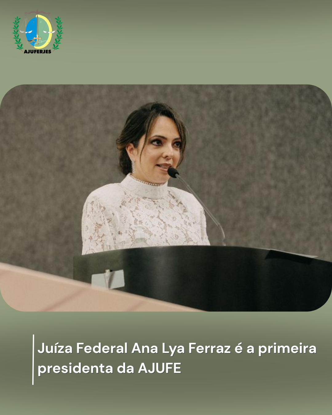 Juíza Federal Ana Lya Ferraz é a primeira presidenta da AJUFE