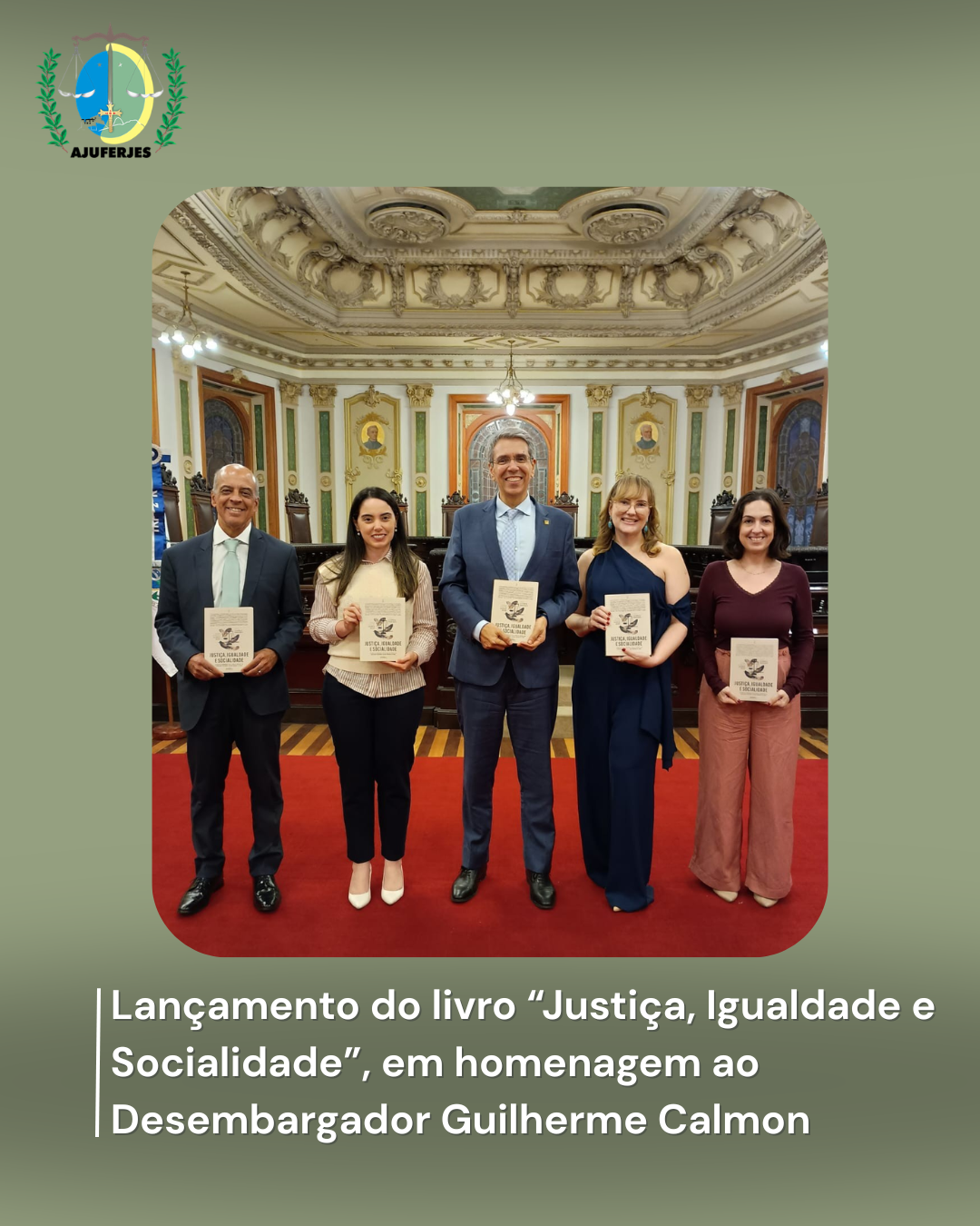 Lançamento do livro “Justiça, Igualdade e Socialidade”, em homenagem ao Desembargador Guilherme Calmon
